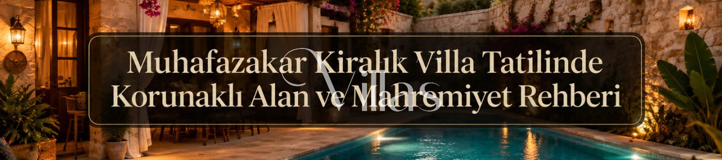 Privacy Guide for Conservative Rental Villa Holidays