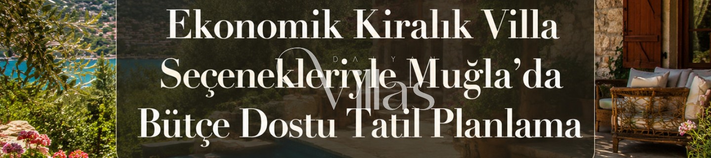 Budget-Friendly Holiday with an Economical Rental Villa in Mugla